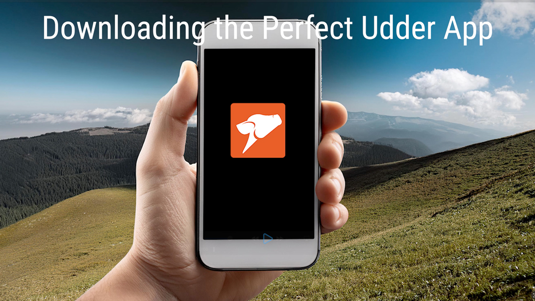 How to Download the Perfect Udder® App